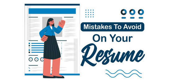 Mistakes To Avoid On your Resume